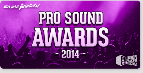 London Speaker Hire - Pro Sound Awards Nominee 2014